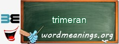 WordMeaning blackboard for trimeran